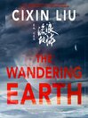 Cover image for The Wandering Earth